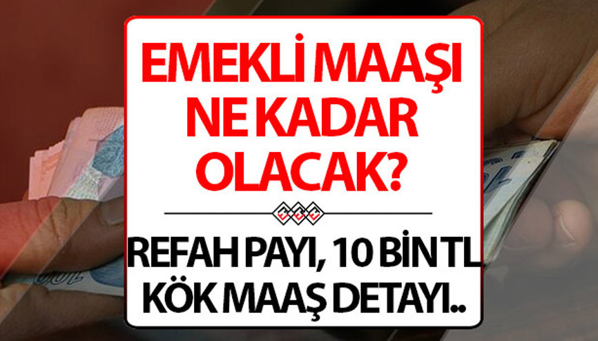 Emekli maaşı ne kadar oldu, ne zaman belli olacak Refah payı, kök maaş düzenlemesi ve 7500 TL en düşük maaş detayı Emekli maaşı ne kadar oldu, ne zaman belli olacak Refah payı, kök maaş düzenlemesi ve 7500 TL en düşük maaş detayı