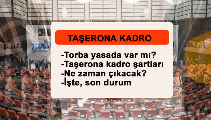 TAŞERONA KADRO SON DAKİKA: 90 bin taşerona kadro Meclise geldi mi, ne zaman çıkacak, şartları neler 9 Ocak son gelişmeler