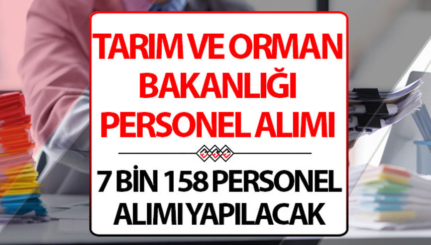 TARIM BAKANLIĞI BAŞVURU: Tarım ve Orman Bakanlığı 7.158 personel alımı başvuruları başladı mı, nereden yapılır 2024 Destek ve Büro Personeli, Ziraat Mühendisi, Veteriner, Şoför, Güvenlik Görevlisi başvuru şartları