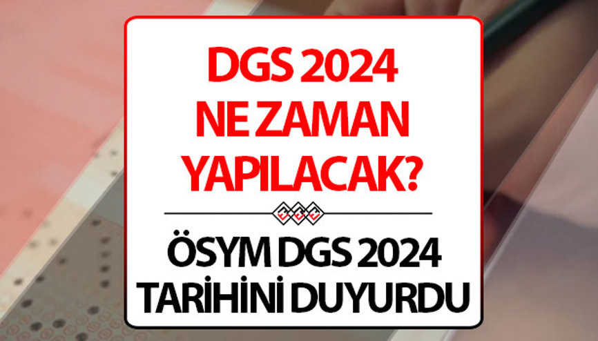 DGS başvuru kılavuzu 2024 yayınlandı mı DGS başvurusu ve sınavı ne zaman yapılacak 2024 ÖSYM DGS sınav ve başvuru ücreti tarihi bilgisi DGS başvuru kılavuzu 2024 yayınlandı mı DGS başvurusu ve sınavı ne zaman yapılacak 2024 ÖSYM DGS sınav ve başvuru ücreti tarihi bilgisi