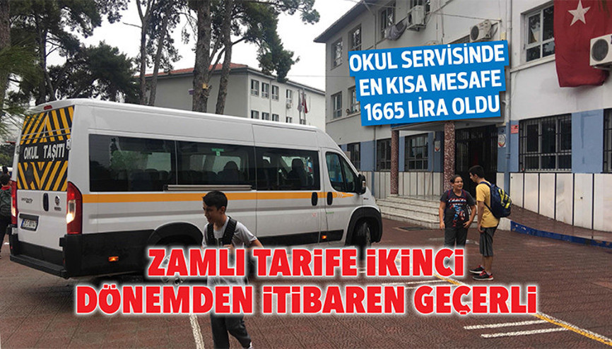 Okul servisinde en kısa mesafe 1665 lira oldu