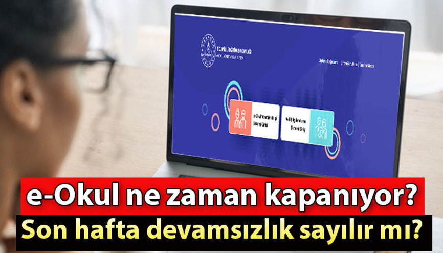 E-OKUL VBS KAPANDI MI, NE ZAMAN KAPANACAK Son hafta devamsızlık sayılır mı