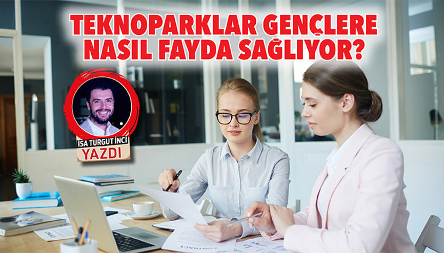 Teknoparklar gençlere nasıl fayda sağlıyor