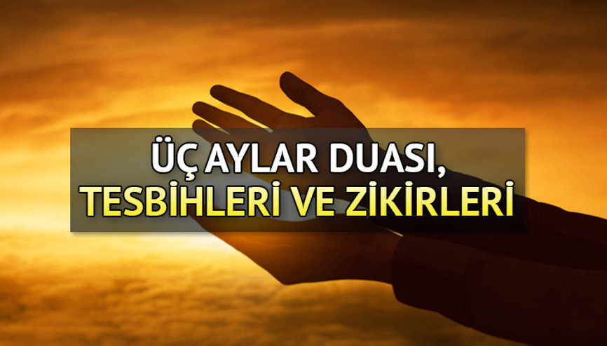 ÜÇ AYLAR DUASI, TESBİH VE ZİKİRLERİ || Üç aylar tesbihine nasıl başlanır Recep ayının ilk günü hangi tesbihler ve zikirler çekilir İşte yapılacak ibadetler... ÜÇ AYLAR DUASI, TESBİH VE ZİKİRLERİ || Üç aylar tesbihine nasıl başlanır Recep ayının ilk günü hangi tesbihler ve zikirler çekilir İşte yapılacak ibadetler...