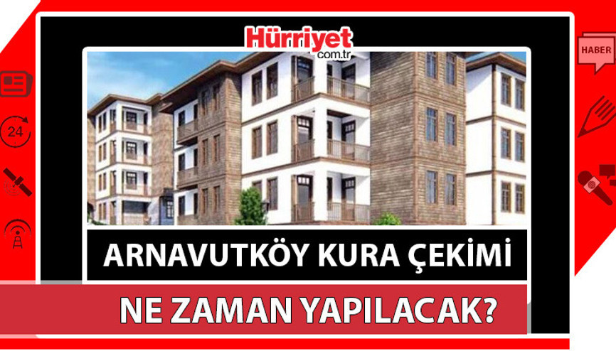 THY Emlak Konut Arnavutköy kura sonuçları ne zaman açıklanacak Önemli açıklamalar