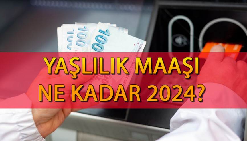 Yaşlılık aylığı ne kadar oldu 2024, ne zaman yatacak 65 yaş aylığı zammı açıklandı