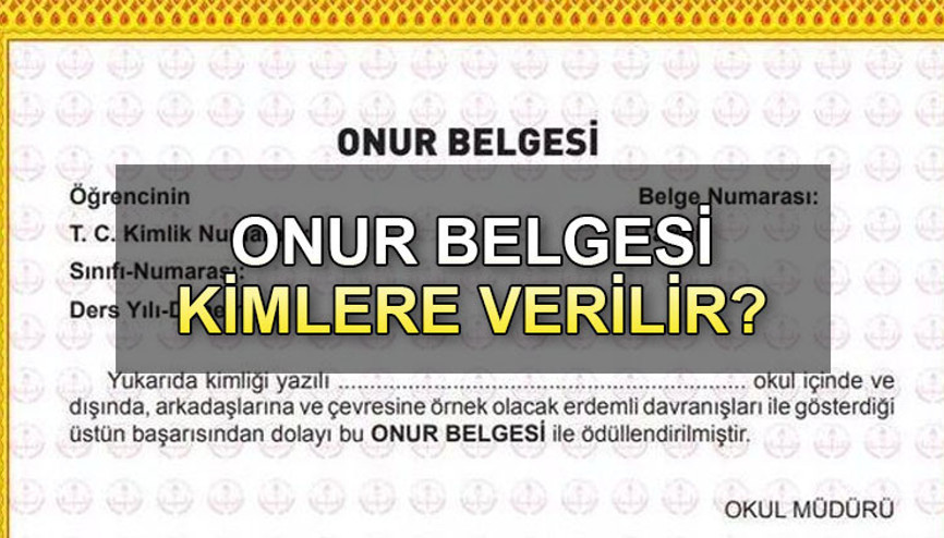 ONUR BELGESİ ALMA ŞARTLARI 2024: Onur belgesi nasıl alınır, kimlere verilir