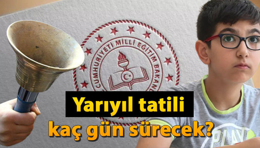 Yarıyıl tatili 2024 ne zaman başlıyor/bitiyor MEB Okullarda 15 tatil uzatılacak mı, kaç gün sürecek