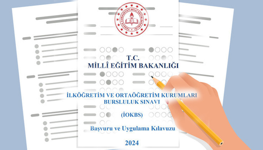 İOKBS BURSLULUK SINAVI 2024 BAŞVURU KILAVUZU (PDF İNDİR) | MEB Bursluluk sınavı başvuruları ne zaman başlayacak, nasıl yapılır Öğrencilerin güncel bilgilerle sınava girmesi için kritik değişiklik