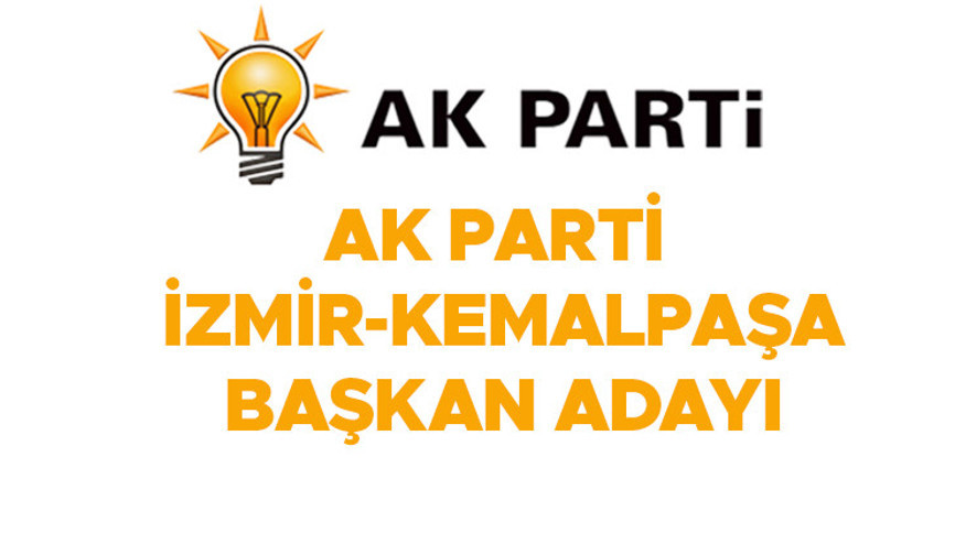 AK Parti Kemalpaşa Belediye Başkanı adayı kim oldu Bugün duyuruldu... İşte belediye başkan adayı
