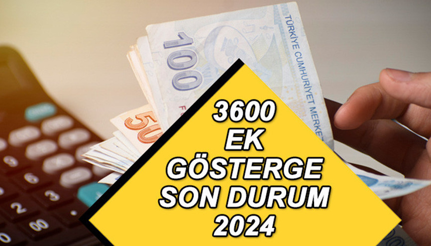 3600 EK GÖSTERGE SON GELİŞMELER OCAK 2024 || 3600 ek gösterge çıktı mı, ne zaman verilecek Düzenleme kimleri kapsayacak, Meclise geldi mi İşte son durum...