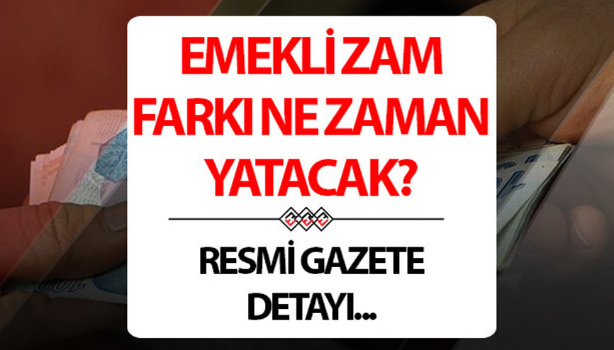 EK ZAM RESMİ GAZETEDE YAYIMLANDI MI Emekli zam farkı yürürlüğe girdi mi 2 Şubat 2024 SSK Bağkur emekli ek zammı için gözler Resmi Gazete bilgileri...