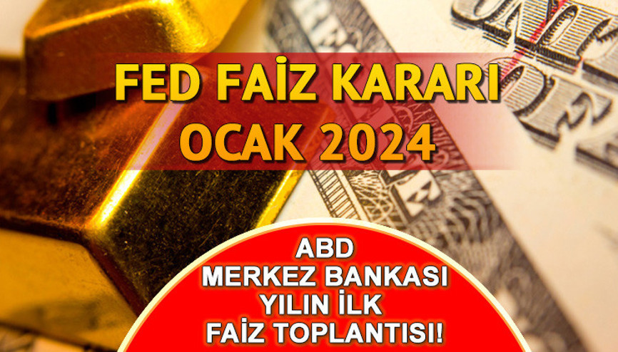 FED FAİZ KARARI OCAK 2024 SON DAKİKA BELLİ || ABD Merkez Bankası FED faiz kararı ne oldu İşte 2024 yılının ilk FED faiz kararı