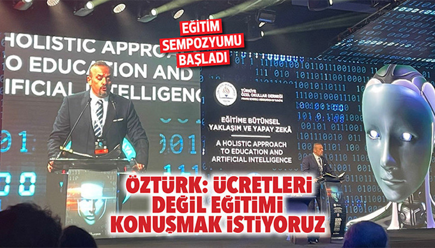 Öztürk: Ücretleri değil eğitimi konuşmak istiyoruz