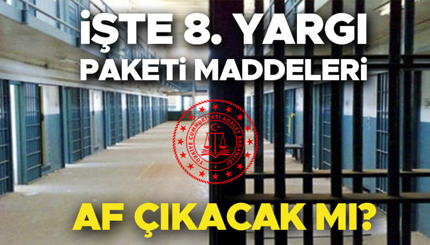 AF YASASI ÇIKACAK MI SON DAKİKA | 8. Yargı Paketi maddeleri neler, içeriği ne Mahkumlara genel af çıkıyor mu İnfaz düzenlemesi beklentisi gündemde  Adalet Bakanı Tunç tarih verdi