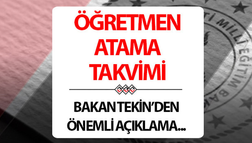 ÖĞRETMEN ATAMASI NE ZAMAN YAPILACAK Milli Eğitim Bakanı Yusuf Tekinden önemli açıklama