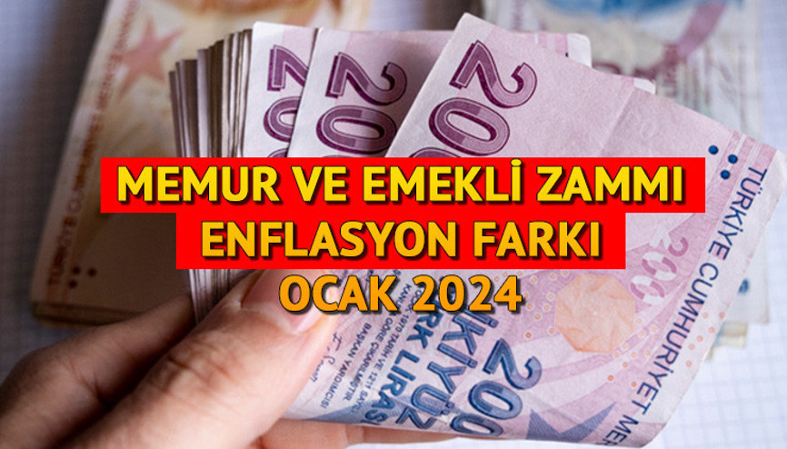 TÜİK ENFLASYON FARKI OCAK 2024 (Zam için yılın ilk verileri): Memur ve emekli zammı Ocak ayı enflasyon farkı yüzde kaç oldu 2024 Temmuz ayında enflasyon farkı ile memur ve emekli zammı ne kadar olacak