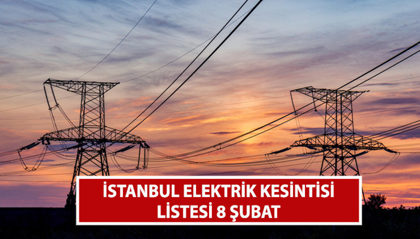 İstanbul elektrik kesintisi 8 Şubat: BEDAŞ elektrikler ne zaman, saat kaçta gelecek Bazı ilçelerde kesinti uzun sürecek