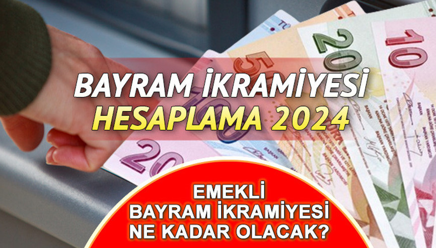 SGK 4A, 4B, 4C EMEKLİ BAYRAM İKRAMİYESİ 2024 HESAPLAMASI (Muhtemel zamlar) ||  SSK, Bağkur emekli bayram ikramiyesi ne kadar oldu, arttı mı Ramazan ve Kurban bayramı ikramiyesi ne zaman ödenecek