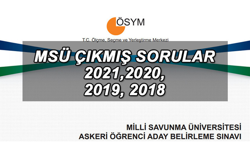 MSÜ ÇIKMIŞ SORULAR 2021, 2020, 2019, 2018 PDF EKRANI || ÖSYM MSÜ çıkmış sorular ve cevapları görüntüleme ekranı