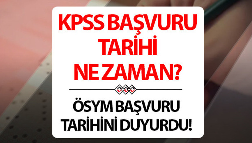 Lisans, Ön Lisans, Lise KPSS başvurusu ne zaman 2024 KPSS başvuru ve sınav tarihleri bilgisi