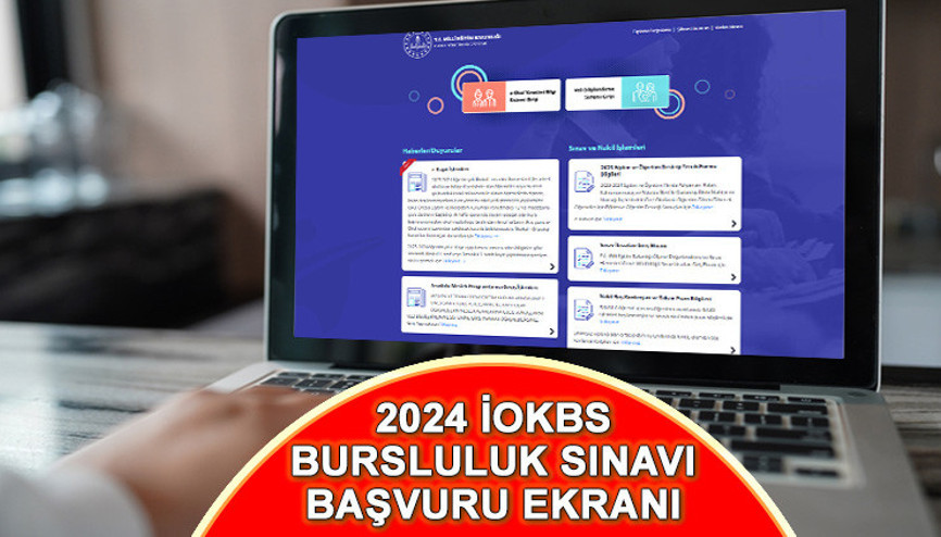 İOKBS BURSLULUK SINAVI 2024 BAŞVURU EKRANI (MEB E-OKUL) || Bursluluk Sınavı başvuruları ne zamana kadar yapılacak 2024 İOKBS başvuruları nasıl yapılır, şartları neler