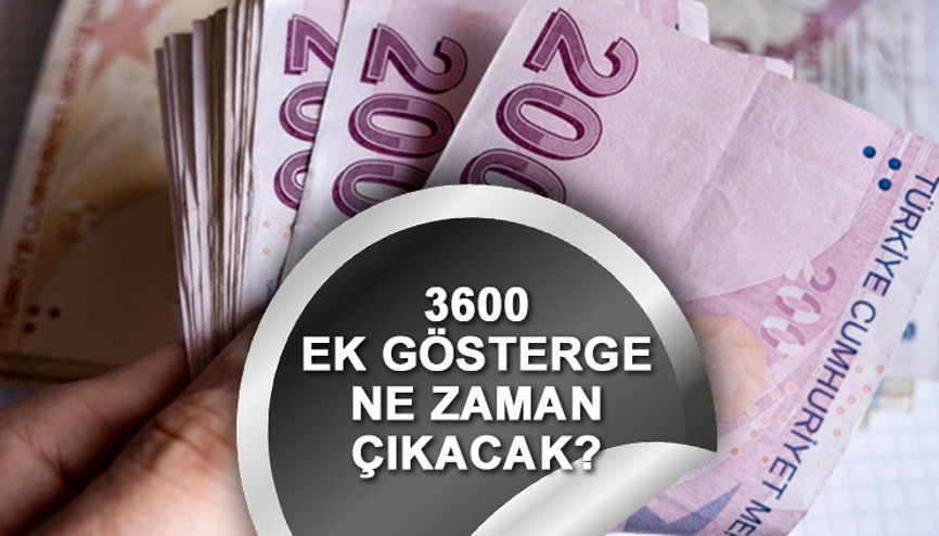 3600 EK GÖSTERGE SON GELİŞMELER 15 ŞUBAT 2024 || 3600 ek gösterge çıktı mı, ne zaman çıkacak, Torba Yasada var mı Ek gösterge kimlere verilecek