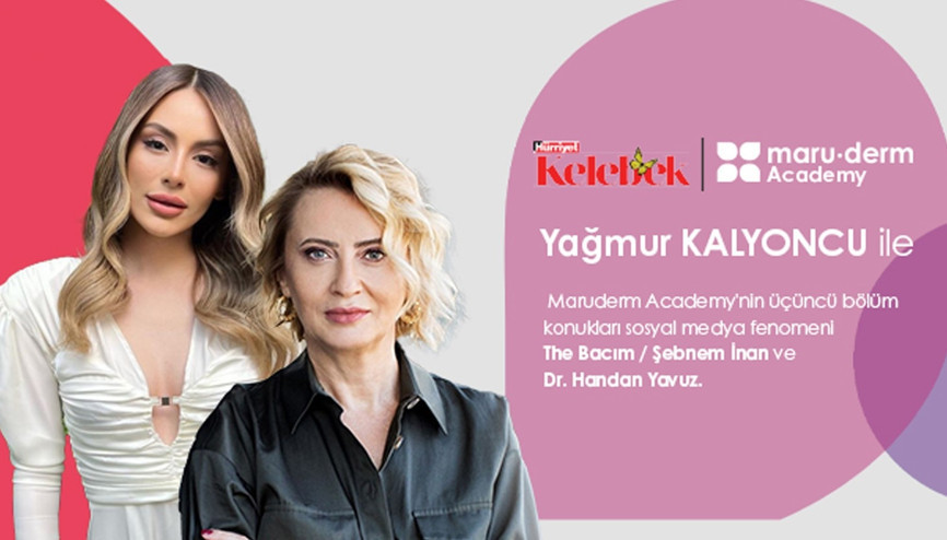 Maruderm Academy de ünlü konuklar eşliğinde güzellik sohbetleri devam ediyor