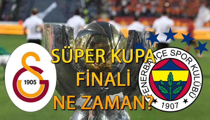 SÜPER KUPA FİNALİ TARİHİ || Galatasaray Fenerbahçe Süper kupa maçı ne zaman, saat kaçta oynanacak Süper Kupa 2023 nerede oynanacak