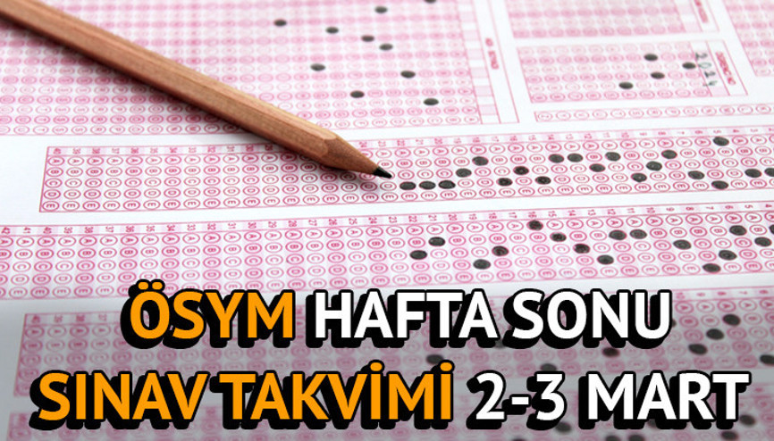 3 Mart bugün ne sınavı var, hangi sınav var 3 Mart Pazar bugün yapılan sınavlar listesi ÖSYM