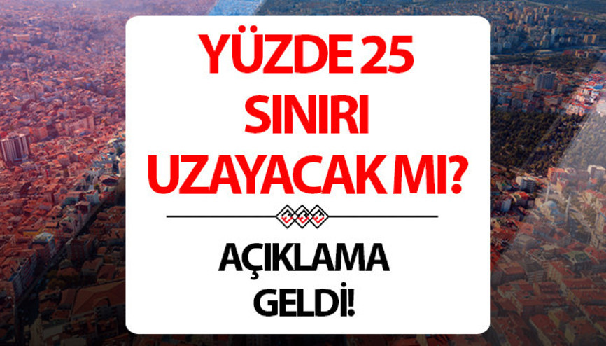 KİRAYA YÜZDE 25 ZAM SINIRI || Kiraya yüzde 25 zam sınırı kalkıyor mu Peş peşe açıklama geldi Kira artış oranı yüzde 25 sınırı uzatılacak mı, ne zaman bitiyor