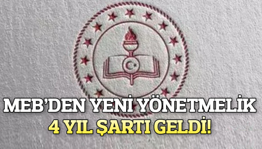 MEB YÖNETİCİ ARTAMA YÖNETMELİĞİ DEĞİŞTİ || Resmi Gazetede yayımlandı, 4 yılını doldurmadan atama isteyen yöneticiler dikkat