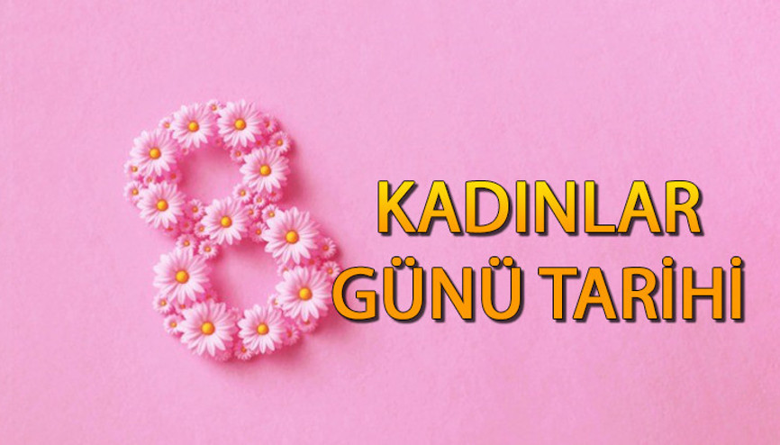 8 Mart Dünya Kadınlar Günü Türkiyede ilk ne zaman kutlandı, nasıl ortaya çıktı İşte, 8 Martın hikayesi ve tarihçesi