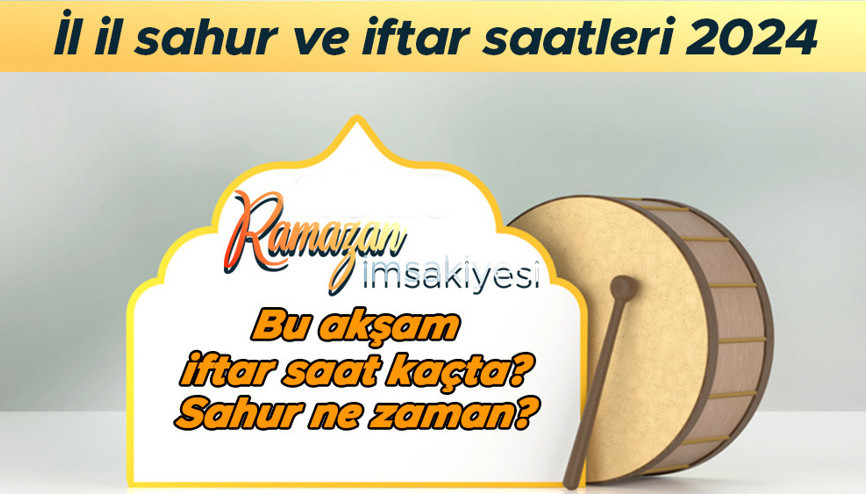 İFTAR SAATLERİ 21 MART - İL İL DİYANET RAMAZAN İMSAKİYESİ 2024 (11.gün) || Bu akşam iftar saat kaçta, ne zaman okunacak 21 Mart Diyanet imsakiyesi ile 81 ilin iftar (akşam ezanı) ve sahur (imsak) vakitleri