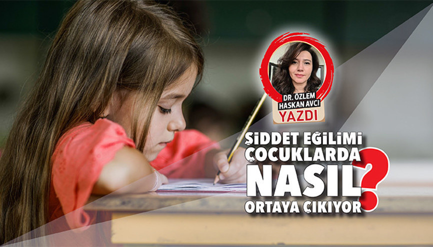 Şiddet eğilimi çocuklarda nasıl ortaya çıkıyor