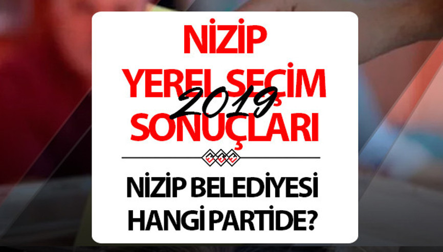 Nizip Belediyesi hangi partide Gaziantep Nizip Belediye Başkanı kimdir 2019 Nizip yerel seçim sonuçları... Nizip Belediyesi hangi partide Gaziantep Nizip Belediye Başkanı kimdir 2019 Nizip yerel seçim sonuçları...