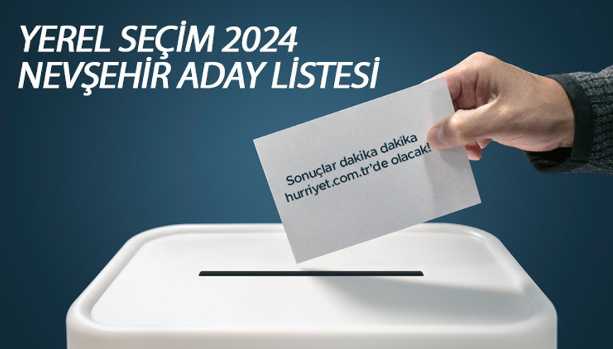 NEVŞEHİR BAŞKAN ADAYLARI 2024 TAM LİSTE || Tüm partilerin 31 Mart yerel seçimler Nevşehir belediye başkan adayları NEVŞEHİR BAŞKAN ADAYLARI 2024 TAM LİSTE || Tüm partilerin 31 Mart yerel seçimler Nevşehir belediye başkan adayları