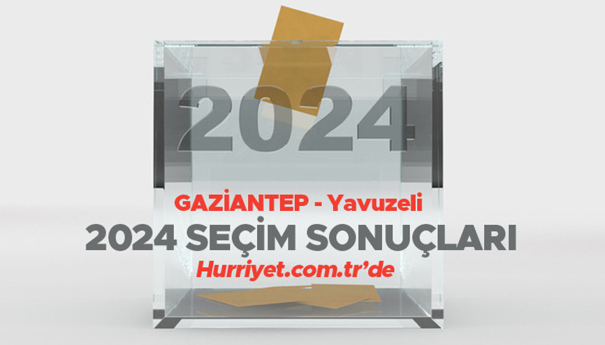GAZİANTEP - Yavuzeli SEÇİM SONUÇLARI 2024 CANLI TAKİP (Son Dakika Verileri) | Gaziantep, Yavuzeli 31 Mart belediye yerel seçim sonuçları ve oy oranları Hurriyet.com.tr seçim sayfasında olacak