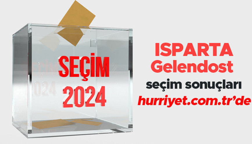 ISPARTA - Gelendost SEÇİM SONUÇLARI EKRANI 2024 | Isparta, Gelendost 31 Mart belediye yerel seçim sonuçları ve oy oranları Hurriyet.com.tr seçim sayfasında olacak