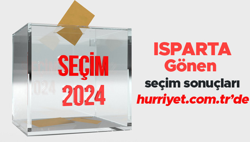 ISPARTA - Gönen SEÇİM SONUÇLARI EKRANI 2024 | Isparta, Gönen 31 Mart belediye yerel seçim sonuçları ve oy oranları Hurriyet.com.tr seçim sayfasında olacak