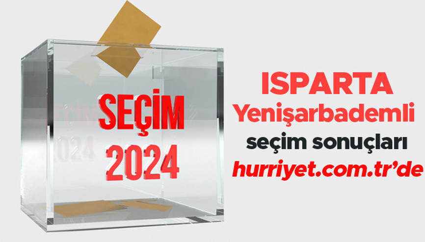 ISPARTA - Yenişarbademli SEÇİM SONUÇLARI EKRANI 2024 | Isparta, Yenişarbademli 31 Mart belediye yerel seçim sonuçları ve oy oranları Hurriyet.com.tr seçim sayfasında olacak