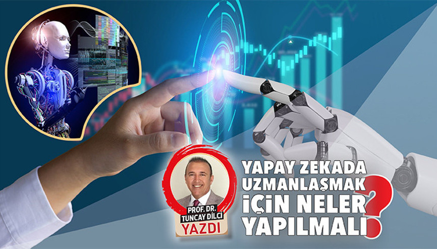 Yapay zekada uzmanlaşmak için neler yapılmalı