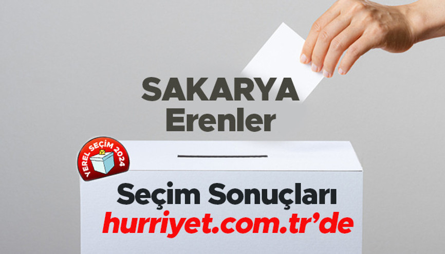 SAKARYA - Erenler SEÇİM SONUÇLARI EKRANI 2024 | Sakarya, Erenler 31 Mart belediye yerel seçim sonuçları ve oy oranları Hurriyet.com.tr seçim sayfasında olacak