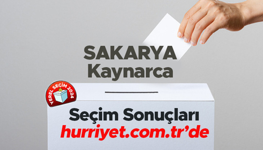 SAKARYA - Kaynarca SEÇİM SONUÇLARI EKRANI 2024 | Sakarya, Kaynarca 31 Mart belediye yerel seçim sonuçları ve oy oranları Hurriyet.com.tr seçim sayfasında olacak