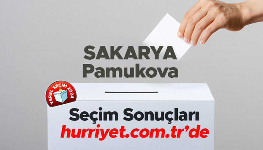 SAKARYA - Pamukova SEÇİM SONUÇLARI EKRANI 2024 | Sakarya, Pamukova 31 Mart belediye yerel seçim sonuçları ve oy oranları Hurriyet.com.tr seçim sayfasında olacak