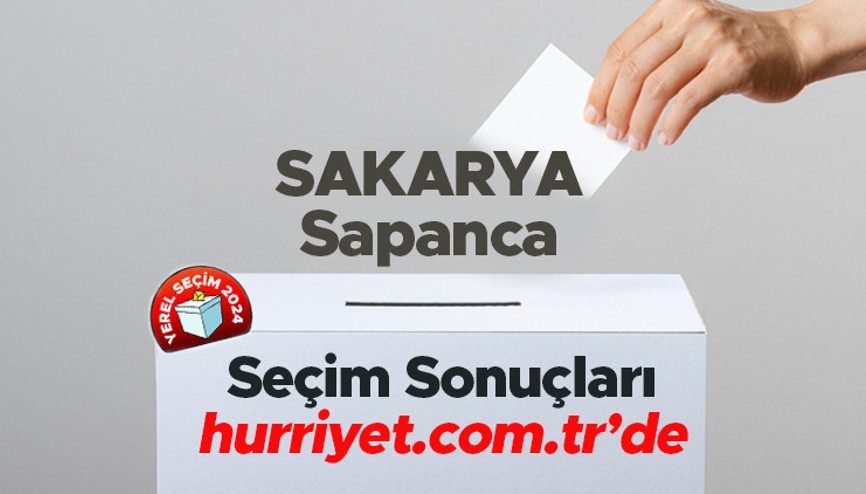 SAKARYA - Sapanca SEÇİM SONUÇLARI EKRANI 2024 | Sakarya, Sapanca 31 Mart belediye yerel seçim sonuçları ve oy oranları Hurriyet.com.tr seçim sayfasında olacak