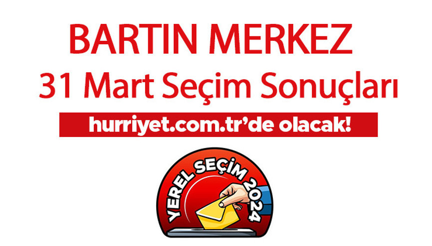 BARTIN - MERKEZ SEÇİM SONUÇLARI 2024 CANLI TAKİP || Bartın - Merkez 31 Mart belediye yerel seçim sonuçları ve oy oranları Hurriyet.com.tr seçim sayfasında olacak BARTIN - MERKEZ SEÇİM SONUÇLARI 2024 CANLI TAKİP || Bartın - Merkez 31 Mart belediye yerel seçim sonuçları ve oy oranları Hurriyet.com.tr seçim sayfasında olacak