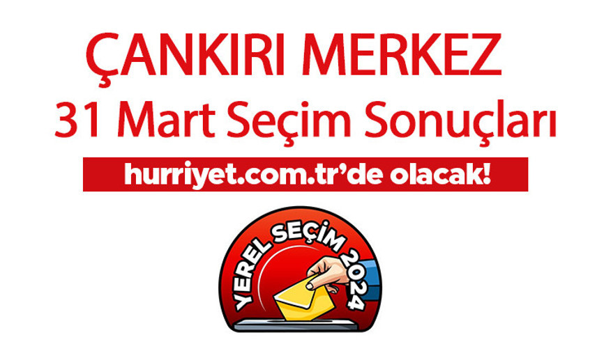 ÇANKIRI - MERKEZ SEÇİM SONUÇLARI 2024 CANLI TAKİP || Çankırı - Merkez 31 Mart belediye yerel seçim sonuçları ve oy oranları Hurriyet.com.tr seçim sayfasında olacak ÇANKIRI - MERKEZ SEÇİM SONUÇLARI 2024 CANLI TAKİP || Çankırı - Merkez 31 Mart belediye yerel seçim sonuçları ve oy oranları Hurriyet.com.tr seçim sayfasında olacak