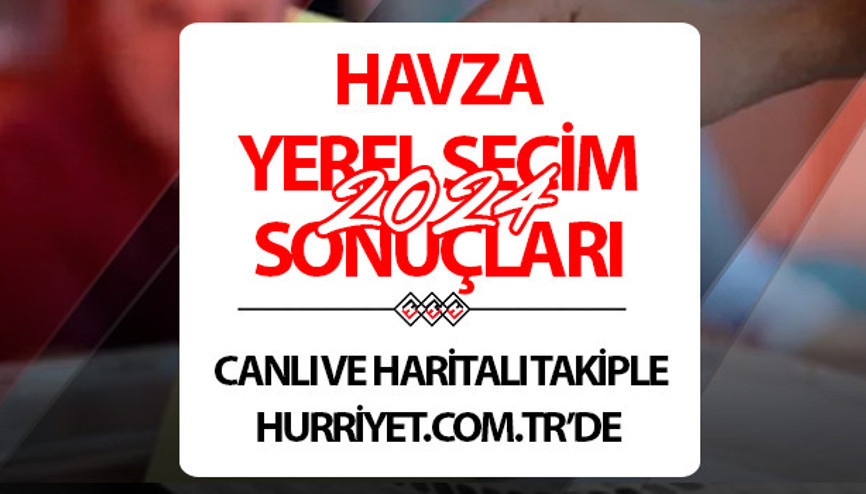 HAVZA SEÇİM SONUÇLARI 2024 CANLI TAKİP || Samsun HAVZA 31 Mart belediye yerel seçim sonuçları ve oy oranları Hurriyet.com.tr seçim sayfasında olacak HAVZA SEÇİM SONUÇLARI 2024 CANLI TAKİP || Samsun HAVZA 31 Mart belediye yerel seçim sonuçları ve oy oranları Hurriyet.com.tr seçim sayfasında olacak