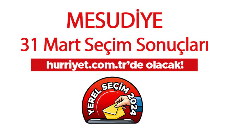 ORDU - MESUDİYE SEÇİM SONUÇLARI 2024 CANLI TAKİP || Ordu - Mesudiye 31 Mart belediye yerel seçim sonuçları ve oy oranları Hurriyet.com.tr seçim sayfasında olacak ORDU - MESUDİYE SEÇİM SONUÇLARI 2024 CANLI TAKİP || Ordu - Mesudiye 31 Mart belediye yerel seçim sonuçları ve oy oranları Hurriyet.com.tr seçim sayfasında olacak